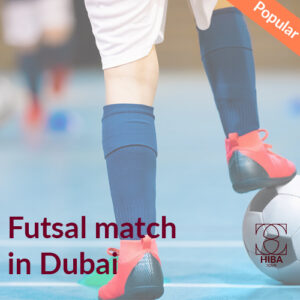 Futsal Match in Dubai